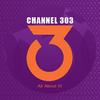 undefined Channel 303