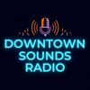 undefined Downtown Sounds Radio