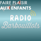 Radio Faire plaisir aux enfants avec Radio Barbouillots