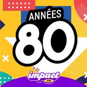 Radio Impact FM - Années 80 