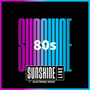SUNSHINE LIVE - 80s