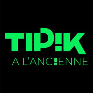 Tipik à l'ancienne