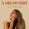 undefined À découvert : The Unveiling