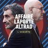 undefined Affaire Laporte-Altrad, l'enquête