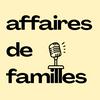 undefined Affaires de familles