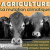 undefined Agriculture : la mutation climatique