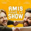 undefined AMIS POUR LE SHOW