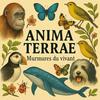 undefined Anima Terrae-Murmures du vivant