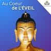 undefined Au Cœur de l'Éveil un podcast sur la Bodhicitta