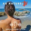 undefined Au Naturel: le Podcast du Naturisme Vivant