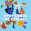 undefined Aventuriers des Céréales