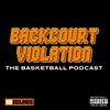 undefined Backcourt Violation: The Basketball Podcast