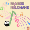 undefined Bambou mélomane