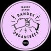undefined Bandes Organisées