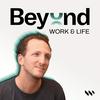 undefined Beyond Work &amp; Life