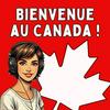 undefined Bienvenue au Canada ! Votre guide sur l’immigration au Québec et au Canada : départ, budget, emploi, logement, santé, études, témoignages...