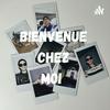 undefined BIENVENUE CHEZ MOI