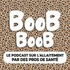 undefined BooB BooB, le podcast sur l’allaitement qui fait du bruit