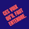 undefined Ces voix qu'il faut entendre