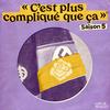 undefined C'est plus compliqué que ça