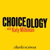 undefined Choiceology with Katy Milkman