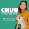 undefined CHUU PODCAST - CHACUN SON CHIEN