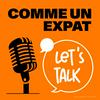 undefined Comme un Expat, Let's Talk !