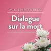 undefined Dialogue sur la mort