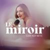 undefined Le Miroir