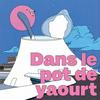 undefined Dans le Pot de Yaourt - Le podcast de celles et ceux qui font vibrer Le Havre