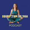 undefined Décrypter le yoga