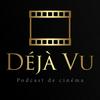 undefined Déjà Vu - Podcast de Cinéma
