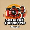 undefined Derrière l'Objectif - Le Podcast Photo Sans Filtre