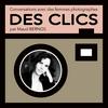 undefined DES CLICS, Conversations avec des femmes photographes