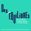 undefined Des/équilibres