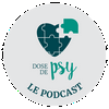 undefined Dose de psy: le podcast