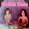 undefined Double Dose