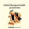 undefined Dukh Bhanjani Sahib | ਦੁੱਖ ਭੰਜਨੀ ਸਾਹਿਬ