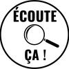 undefined Écoute Ça !