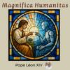 undefined Encyclique "Magnifica Humanitas"- Pape Léon XIV