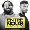 undefined Entre Nous (Oussama &amp; Basile)