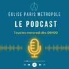 undefined EPM Eglise Paris Métropole | Le Podcast