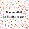 undefined Et si on allait au théâtre ce soir ?