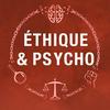 undefined Éthique et Psycho