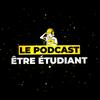 undefined ÊTRE ÉTUDIANT - Le Podcast