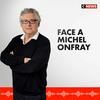 undefined Face à Michel Onfray