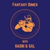 undefined Fantasy Dimes w/ Hasni & Sal