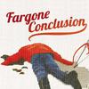 undefined Fargone Conclusion: A Fargo Podcast
