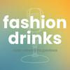 undefined FASHION DRINKS