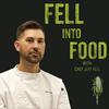 undefined Fell Into Food Podcast